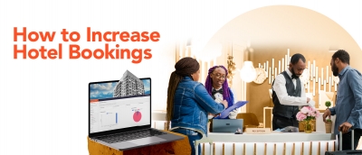 How to Increase Hotel Bookings
